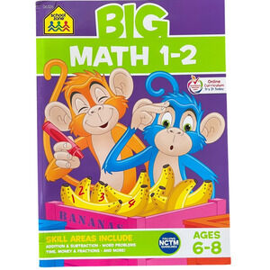 School Zone - Big Math 1st-2nd Grade Workbook - 320 Pages, Ages 6 - 8, Brand NEW